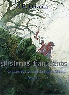 Livro Mistérios Fantásticos: Contos & Lendas da Idade Média