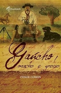 Livro Gaúcho, Macho e Grosso