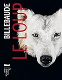 Billebaude - N°04: Le loup (Billebaude (4)) (French Edition) by 