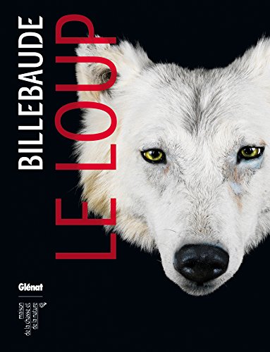 Billebaude - N°04: Le loup (Billebaude (4)) (French Edition) by 