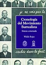 Cronologiacute;a del movimiento surrealista: Siacute;ntesis comentada (Spanish Edition)