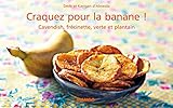 Craquez pour la banane ! (French Edition) by