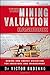 The Mining Valuation Handbook: Mining and Energy Valuation for Investors and Management