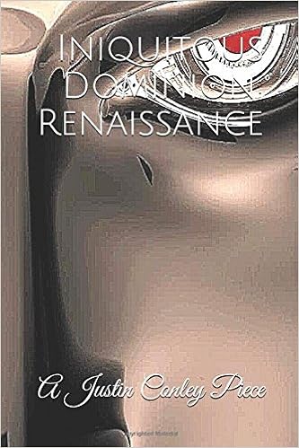 Iniquitous Dominion Renaissance Justin Conley - 