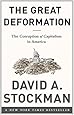 The Great Deformation: The Corruption of Capitalism in America
