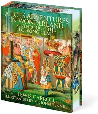 Alice's Adventures in Wonderland and Through the Looking-Glass