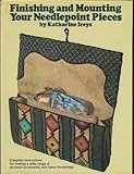 Finishing and Mounting Your Needlepoint Pieces by 