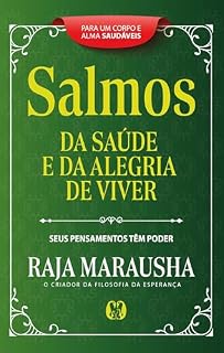 Livro Salmos da saúde e da alegria de viver: seus pensamentos têm poder