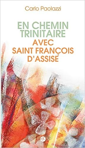 Amazon Fr En Chemin Trinitaire Avec Francois D Assise Paolazzi Carlo Menard Andre Livres