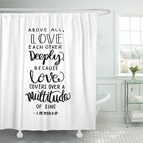 MAYTEC Shower Curtain Drawn Above All Love Each Other Deeply Hand Lettered Quote Bible Verse Modern Calligraphy Scripture Bag Waterproof Polyester Fabric 72 x 72 inches Set with Hooks