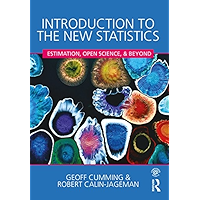 Introduction to the New Statistics: Estimation, Open Science, and Beyond book cover