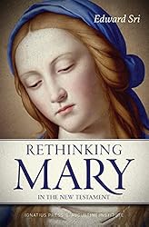 Rethinking Mary in the New Testament: What the