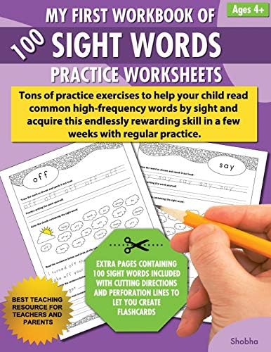 My First Workbook of 100 Sight Words Practice Worksheets: Reproducible activity sheets to learn reading, writing & high-frequency word recognition using worksheets & flash cards activities for ages 4+