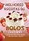 Livro As Melhores Receitas de Bolos Caseiros: Simples, rápidas e irresistíveis, essas receitas vão elevar suas habilidades na cozinha e encantar a todos