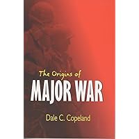 The Origins of Major War (Cornell Studies in Security Affairs)