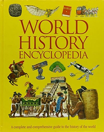 The Encyclopedia of World History: Ancient, Medieval, and Modern