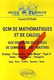 Les QCM de mathématiques et de calcul : Aux concours d'entrée des écoles de commerce, masters-IAE by 