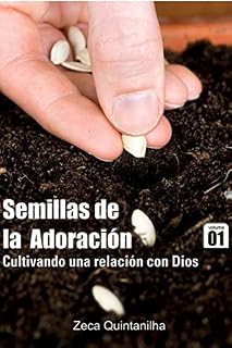 Livro Semillas de la adoración - cultivando una relación com dios