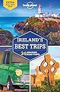 Lonely Planet Ireland's Best Trips (Travel Guide)