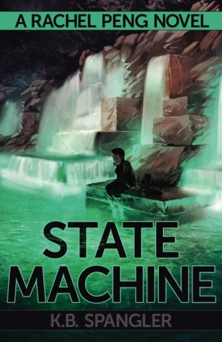 State Machine (Rachel Peng) (Volume 3)