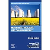Molten Salt Reactors and Thorium Energy (Woodhead Publishing Series in Energy)