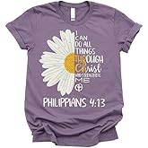 Love in Faith Christian Shirts for Women | I Can Do All Things Daisy | Faith Shirts for Women – Christian T Shirts