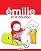 Émilie (Tome 16) - Émilie et le doudou: Emilie (French Edition) by 