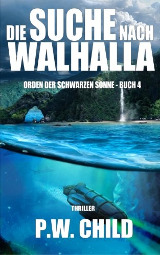 Die Suche nach Walhalla (Orden der Schwarzen Sonne) (Volume 4) (German Edition)