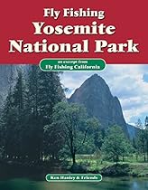 Fly Fishing Yosemite National Park: An excerpt from Fly Fishing California