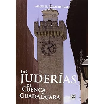 Las juderías de cuenca y guadalajara
