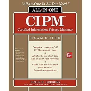 CIPM Certified Information Privacy Manager All-in-One Exam Guide