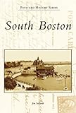 South Boston (Postcard History: Massachusetts) by Jim Sullivan
