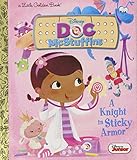 A Knight in Sticky Armor (Disney Junior: Doc McStuffins) (Little Golden Book)