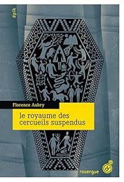 Le  royaume des cercueils suspendus