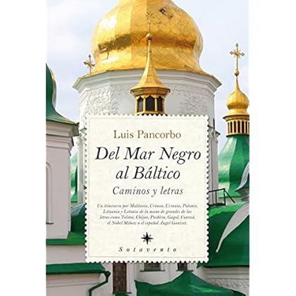 Del Mar Negro al Báltico (Sotavento (almuzara)) Del Mar Negro al Báltico (Sotavento (almuzara))
