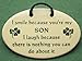 I smile because you're my SON I laugh because there is nothing you can do about it. Ceramic wall plaques handmade in the USA for over 30 years. Reduced price offsets shipping cost.