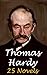 Thomas Hardy: 25 Novels - Far From The Madding Crowd, The Return of the Native, The Mayor of Casterbridge, Tess of the d'Urbervilles, Jude the Obscure and much more..