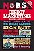 No B.S. Direct Marketing: The Ultimate No Holds Barred Kick Butt Take No Prisoners Direct Marketing for Non-Direct Marketing Businesses