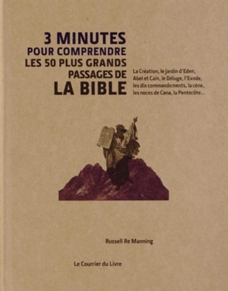 Amazon Fr 3 Minutes Pour Comprendre Les 50 Passages Essentiels De La Bible Re Manning Russell Destruhaut Christine Livres
