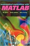 Mathematical Explorations with MATLAB, Chen, Ke and Giblin, Peter J., 0521639204