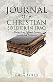 Journal of a Christian Soldier in Iraq by 