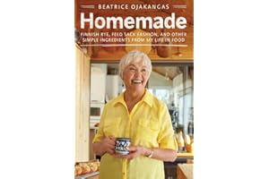 Homemade: Finnish Rye, Feed Sack Fashion, and Other Simple Ingredients from My Life in Food (Posthumanities)
