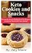 Keto Cookies and Snacks: Discover the Secret to Making Low-Carb Ketogenic Cookies and Snacks That Ta by Amy  Moore