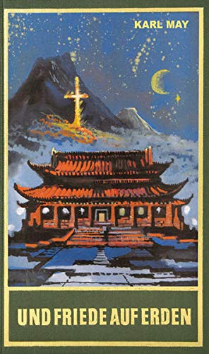 Und Friede Auf Erden Band 30 Der Gesammelten Werke Reiseerzahlung Band 30 Der Gesammelten Werke Karl Mays Gesammelte Werke Amazon De Karl May Bucher