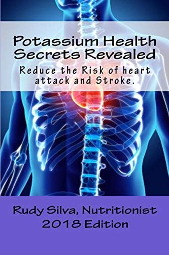 Potassium Health Secrets Revealed: Create an Alkaline Body With Potassium Paperback – October 2, 2013