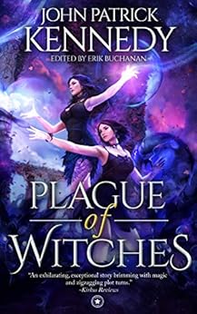 Plague of Witches by [Kennedy, John Patrick]