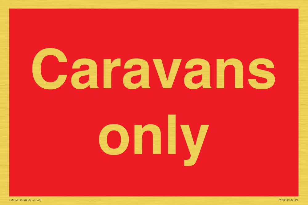 Caravans only Sign - 300x200mm - A4L
