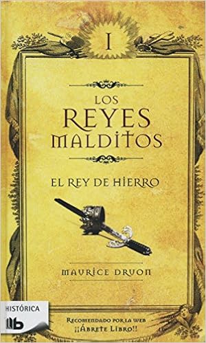 El Rey De Hierro The Iron King Los Reyes Malditos - 