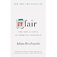 Unfair: The New Science of Criminal Injustice