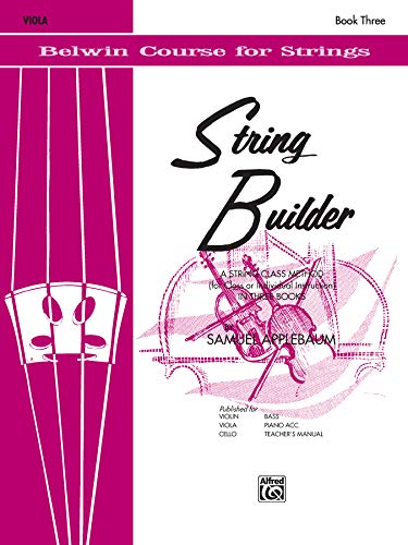 String Builder, Bk 3: A String Class Method (for Class or Individual Instruction) - Viola (Belwin Course for Strings, Bk 3)